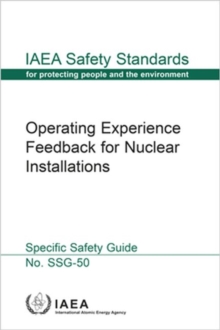 Image for Operating Experience Feedback for Nuclear Installations : Specific Safety Guide