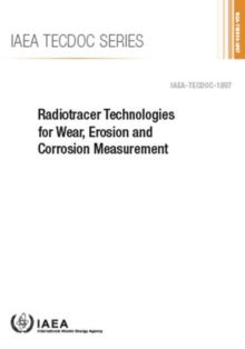 Image for Radiotracer Technologies for Wear, Erosion and Corrosion Measurement