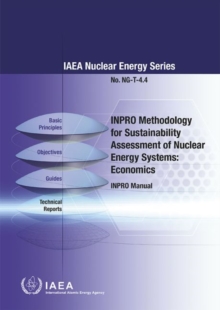 Image for INPRO methodology for sustainability assessment of nuclear energy systems : economics, INPRO manual