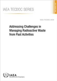 Image for Addressing Challenges in Managing Radioactive Waste from Past Activities