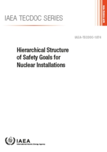 Image for Hierarchical Structure of Safety Goals for Nuclear Installations