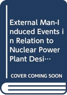 External Man-Induced Events in Relation to Nuclear Power Plant Design