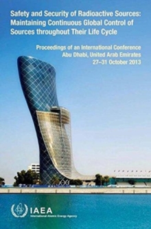 Image for Proceedings of an International Conference on the Safety and Security of Radioactive Sources