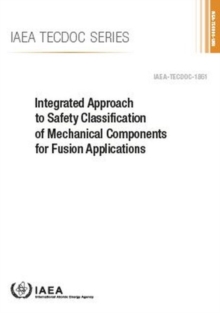 Integrated Approach to Safety Classification of Mechanical Components for Fusion Applications
