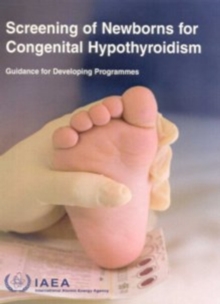 Image for Screening of Newborns for Congenital Hypothyroidism : Guidance for Developing Programmes