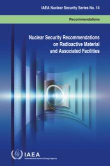 Image for Nuclear security recommendations on radioactive material and associated facilities  : recommendations