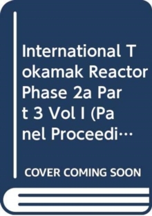 International Tokamak Reactor: Phase Two A, Part III