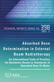 Image for Absorbed Dose Determination in External Beam Radiotherapy