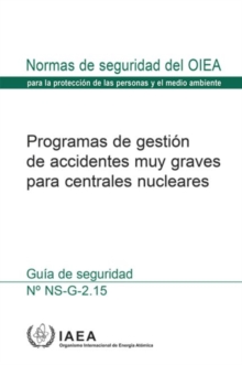 Image for Severe Accident Management Programmes for Nuclear Power Plants : Safety Guide