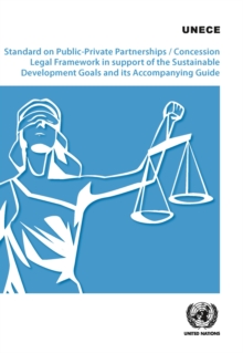 Image for Standard on public-private partnerships/concession legal framework in support of the sustainable development goals and its accompanying guide