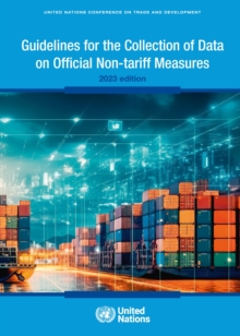 Image for Guidelines for the Collection of Data on Official Non-tariff Measures: 2023 Edition