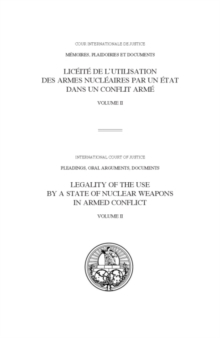 ICJ Pleadings, Legality of the Use by a State of Nuclear Weapons in Armed Conflict