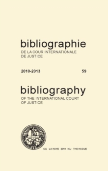 Image for Bibliography of the International Court of Justice2010-2013