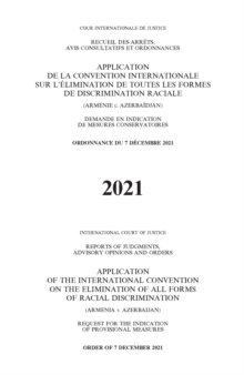 Image for Reports of judgments, advisory opinions and orders : application of the International Convention on the Elimination of All Forms of Racial Discrimination (Armenia v. Azerbaijan), provisional measures,