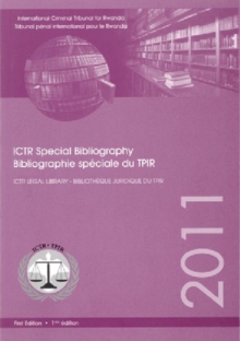 Image for International Criminal Tribunal for Rwanda (ICTR) special bibliography 2011