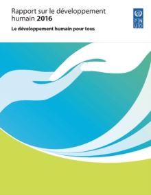 Image for Rapport Sur Le Développement Humain 2016: Le Développement Humain Pour Tous