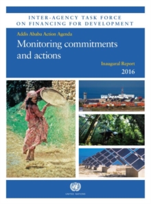 Inter-agency task force on financing for development inaugural report 2016