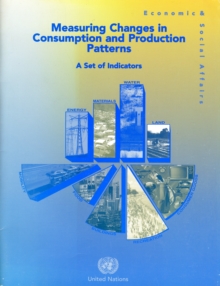 Image for Measuring changes in consumption and production patterns  : a set of indicators