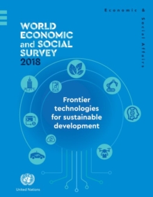 Image for World economic and social survey 2018 : frontier technologies for sustainable development