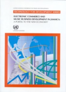 Image for Electronic commerce and music business development in Jamaica  : a portal to the new economy?