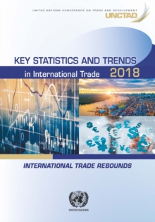 Image for Key statistics and trends in international trade 2018  : international trade rebounds