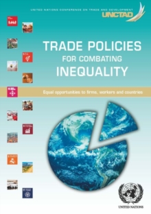Image for Trade policies for combating inequalities : equal opportunities to firms, workers and countries