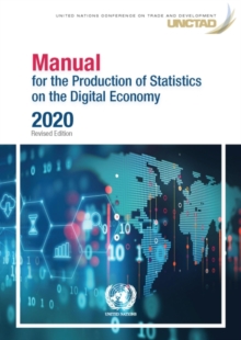 Manual for the Production of Statistics on the Digital Economy - 2020 Revised Edition