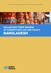 Image for Voluntary peer review of competition law and policy : Bangladesh