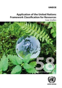 Application of the United Nations Framework Classification for Resources