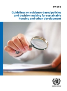 Image for Guidelines on evidence-based policies and decision-making for sustainable housing and urban development