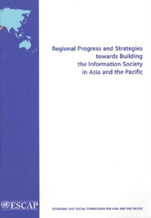 Image for Regional Progress and Strategies towards Building the Information Society in Asia and the Pacific