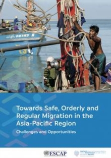 Towards safe, orderly and regular migration in the Asia-Pacific region