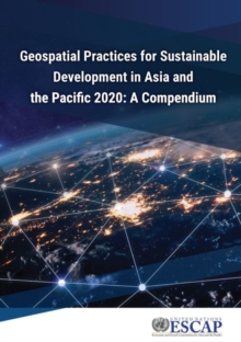 Geospatial practices for sustainable development in Asia and the Pacific 2020