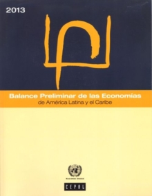 Balance Preliminar de las Economias de America Latina y el Caribe 2013