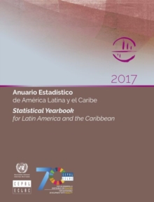 Image for Statistical yearbook for Latin America and the Caribbean 2017