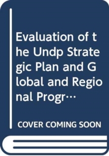 Evaluation of the UNDP Strategic Plan and Global and Regional Programmes
