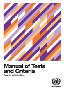 Recommendations on the transport of dangerous goods: manual of tests and criteria