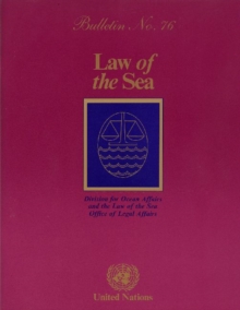 Law of the Sea Bulletin, Number 76, 2011