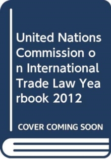 United Nations Commission on International Trade Law yearbook [2012]