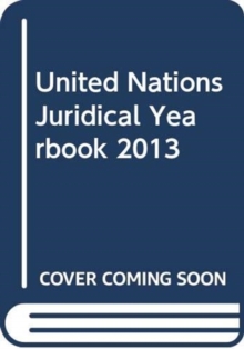 Image for United Nations juridical yearbook 2013