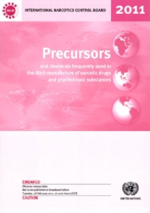 Image for Precursors and chemicals frequently used in the illicit manufacture of narcotic drugs and psychotropic substances : report of the International Narcotics Control Board for 2011 on the implementation o