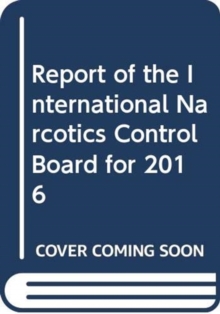 Report of the International Narcotics Control Board for 2016