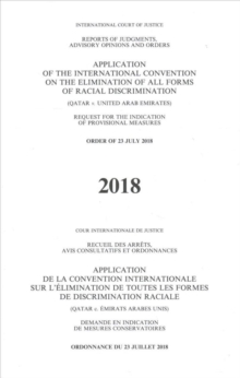 Image for Application of the International Convention on the Elimination of all forms of Racial Discrimination : Qatar v. United Arab Emirates) request for the indication of provisional measures, order of 23 Ju