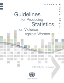 Image for Guidelines for producing statistics on violence against women : statistical surveys
