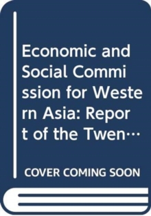 Report of the Economic and Social Commission for Western Asia on the twenty-ninth session