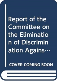 Image for Report of the Committee on the Elimination of Discrimination against Women
