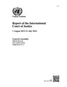 Image for Report of the International Court of Justice : 1 August 2013 - 31 July  2014