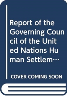 Report of the Governing Council of the United Nations Human Settlements Programme