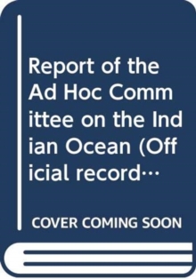 Report of the Ad Hoc Committee on the Indian Ocean
