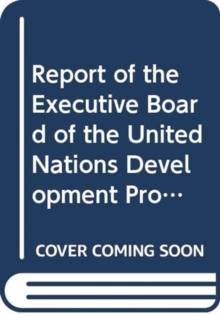 Executive Board of the United Nations Development Programme, United Nations Population Fund and the United Nations Office for Project Services 2014